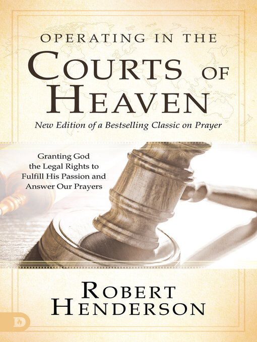 Title details for Operating in the Courts of Heaven (Revised and Expanded) by Robert Henderson - Available